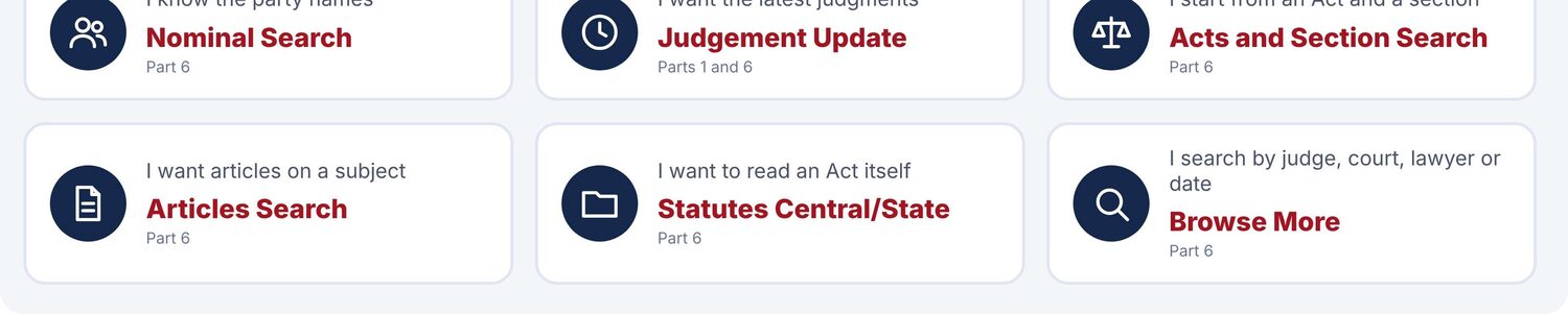 Nominal Search, Judgement Update, Acts and Section Search, Articles Search, Statutes Central/State, Browse More